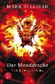 Der Monddrache: ein Robin-Monarch-Thriller